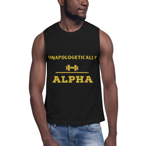 Unapologetically Alpha Muscle Shirt