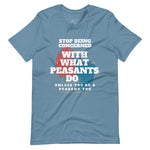 Don't Be A Peasant Short-Sleeve Tee