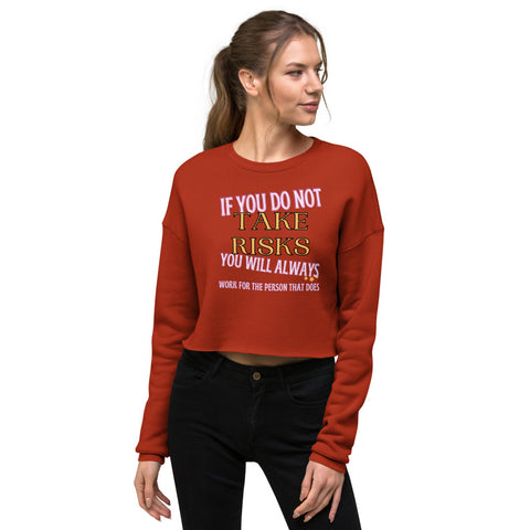 Queens Take Risks Crop Sweatshirt